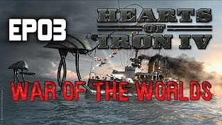 War of the Worlds Mod | Hearts of Iron 4 | Martian Invasion | EP03 War of the Worlds Mod | Hearts of Iron 4 | Martian Invasion | EP03