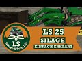 LS25 Tutorial | Silage einfach erklärt