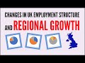 Changes In UK Employment Structure And Regional Growth