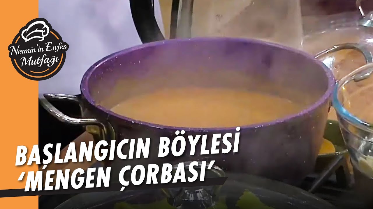 Leziz Yemeklerin En Güzel İlki 'Mengen Çorbası' – Nermin'in Enfes Mutfağı Leziz Yemeklerin En Güzel İlki 'Mengen Çorbası' – Nermin'in Enfes Mutfağı