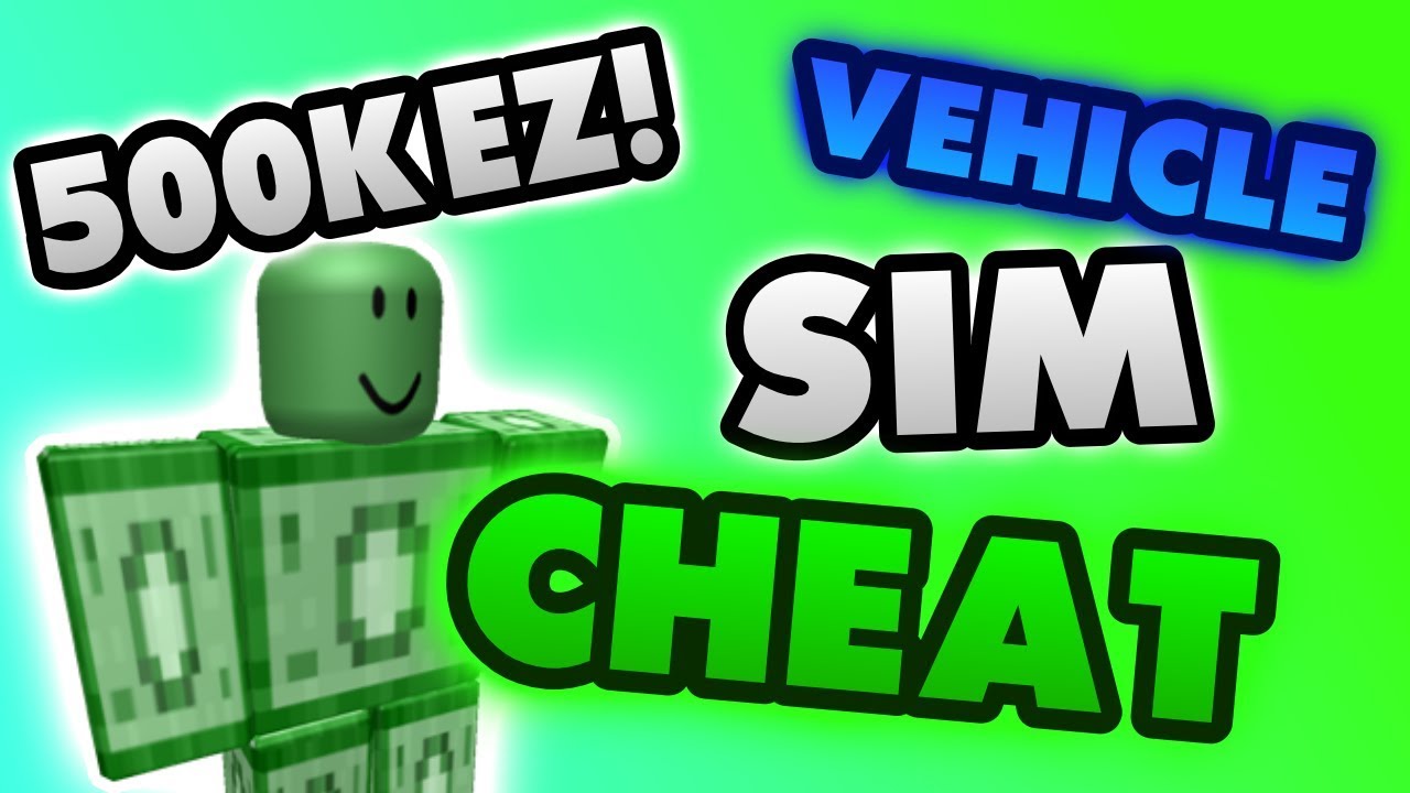 New Roblox Vehicle Simulator Money Cheat How To Get Money Instantly Insane Glitch Youtube - roblox vehicle simulator cheats money 2019