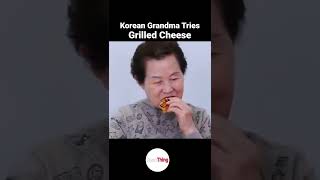 Korean Grandma Eating Grilled Cheese 😋 For The First Time #shorts