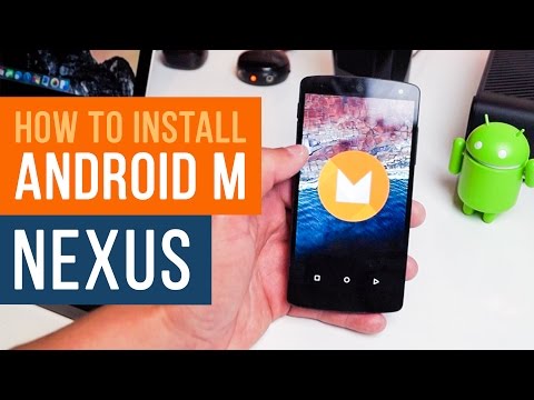 HOW TO: Install the NEW Android M (Preview) on Nexus!