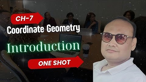 Class 10th Chapter 7 Coordinate Geometry Full chapter Introduction One shot video Maths NCERT CBSE