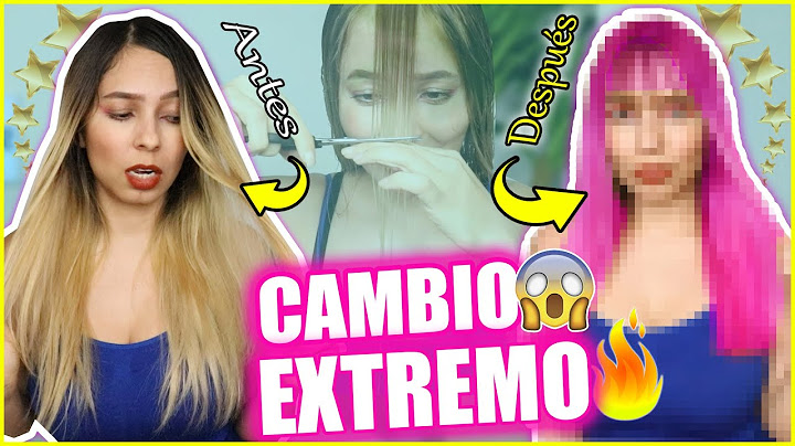 ME HICE UN CAMBIO DE LOOK EXTREMO *ME LO CORTÉ Y PINTÉ YO SOLA OMG*