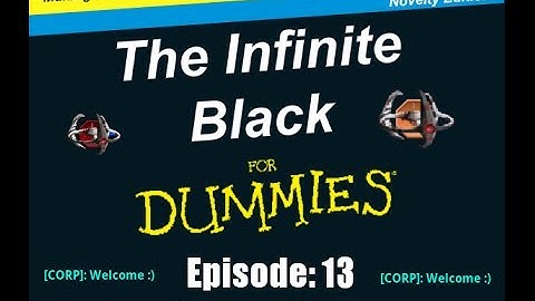 TIB For Dummies - Ep. 13: Corporations - The Infinite Black