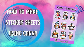 How To Make Sticker Sheets In Canva #stickersheet #canvatutorial #stickerdesign #stickers