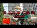 |Is Muslim Safe in China| Muslim in China in danger| Muslim inside china |All you need to know|