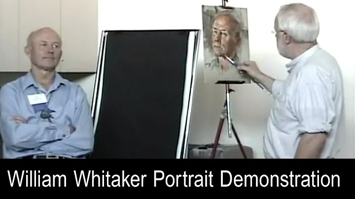 William Whitaker Portrait Painting Demonstration