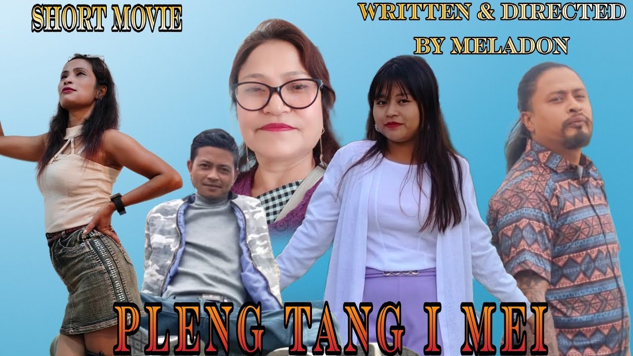 Pleng Tang i Mei  khasi short movie