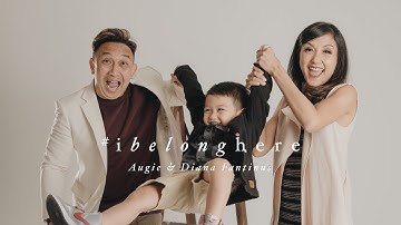 The Family Story of Augie & Diana Fantinus | #ibelonghere | AXIOO Family