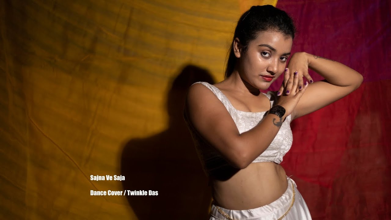 Sajna Ve Sajna | Dance Cover | Twinkle Das | 