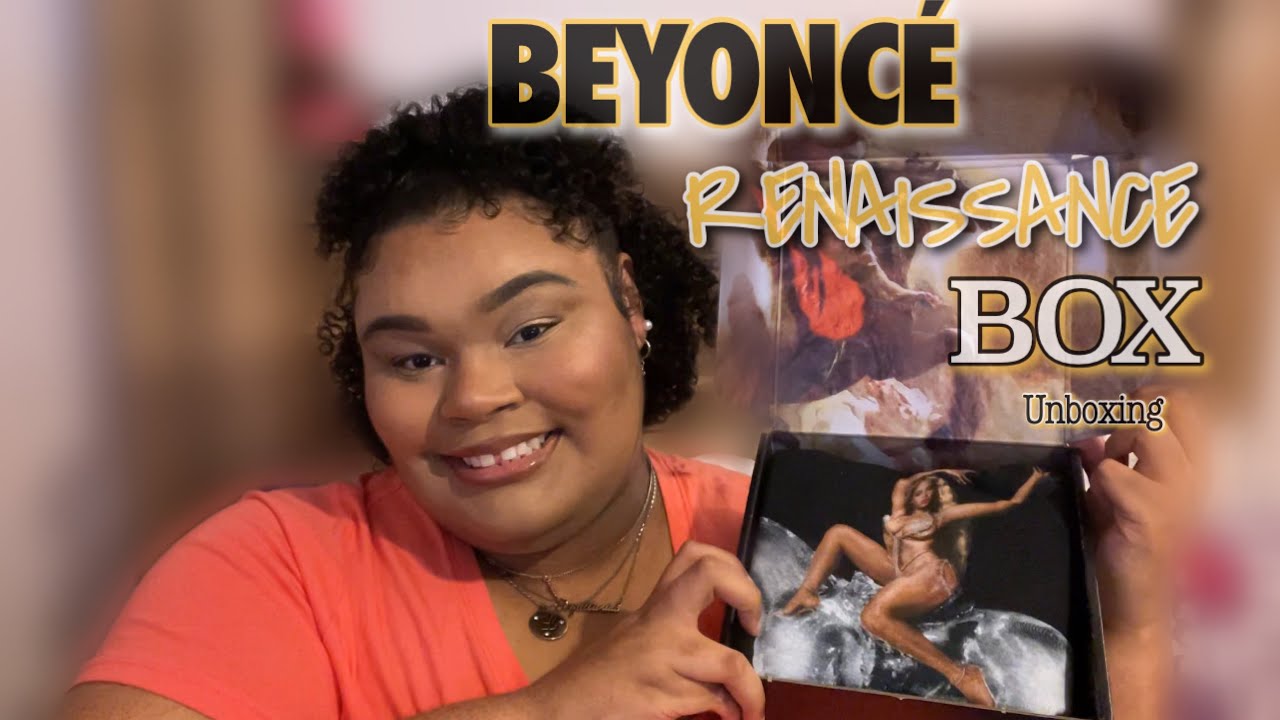 BEYONCÉ’S RENAISSANCE BOX UNBOXING | Naturally Lori - YouTube