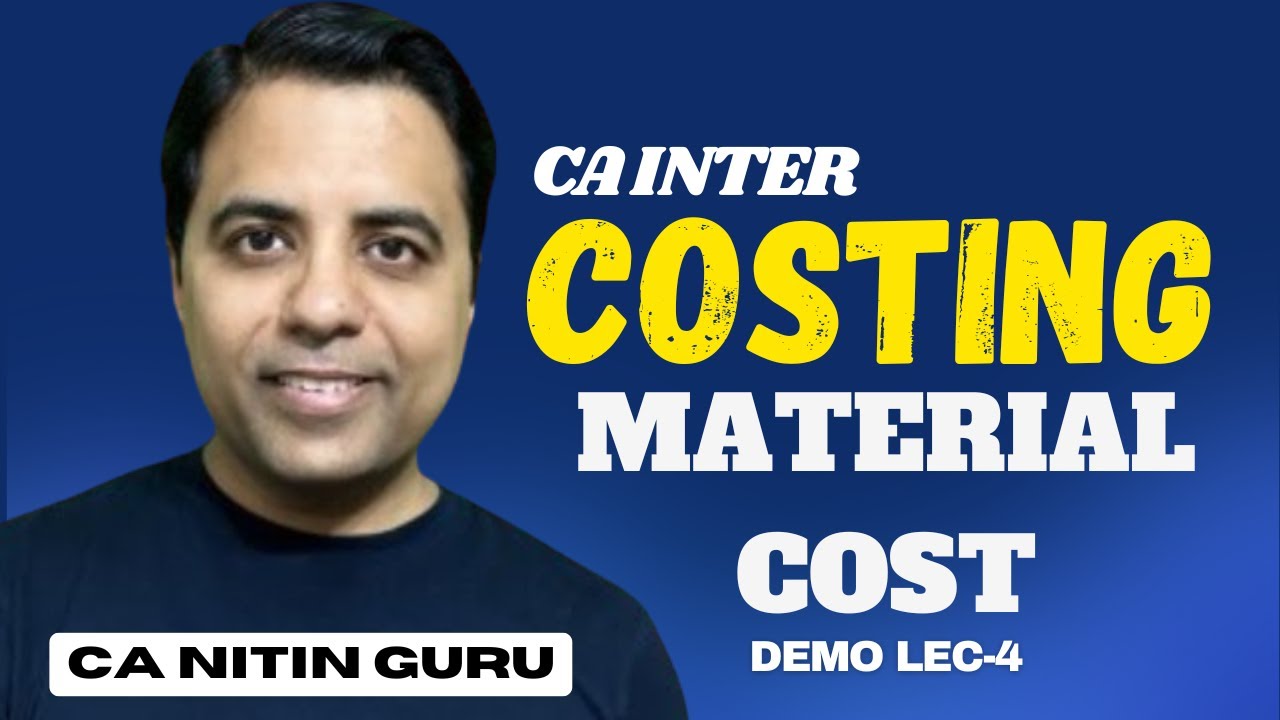 CA Inter Costing Demo Class 🔥 Material Cost L4 | May / Sept 2026 | CA Nitin Guru 