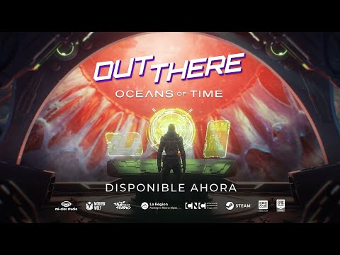 Out There: Oceans of Time | OUT NOW Trailer (SPANISH)