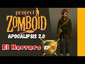 Project Zomboid 42.19 - Apocalipsis 2.0 - El Herrero - EP 10