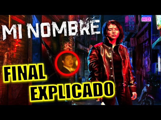 FINAL EXPLICADO! MI NOMBRE (SERIE