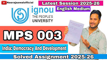 MPS 003 India: Democracy And Development | Solved Assignment 2025-26 | English Medium | IGNOU Neeraj