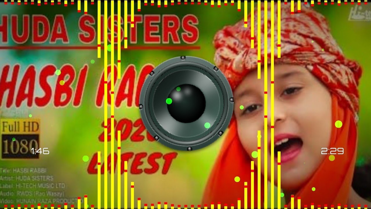 Hasbi Rabbi New Dj Naat Remix Huda Sister Remix  By RK Dj 