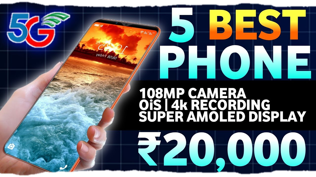 Top 5 Best All-rounder Smartphone Under 20000 In India | Best Mobile ...