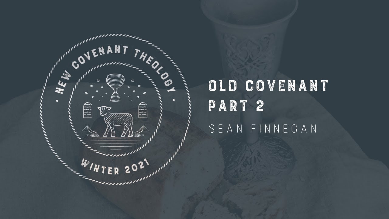 10 Old Covenant Part 2 - YouTube