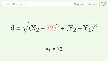 Find the distance between two points p1 (72,-12) and p2 (-11,2): Step-by-Step Video Solution