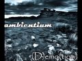 Ambientium  demotion full ep