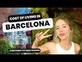 Cost of living in barcelona spains most expensive city in 2023