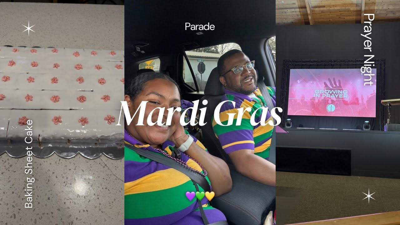 Weekly Vlog: Baking | Growing in Prayer | Mardi Gras Parade💛💚💜
