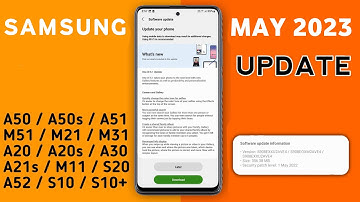 Samsung May New Update Tracker A52s,A51,A52,A71,A33,M32,A32,M51,F62,F12,M12,F14,A72 S20FE,S21