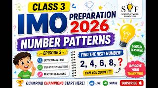 Class 3 IMO Number Patterns | Logical Reasoning Episode 2 | Olympiad Preparation 2026 #sofimo #viral