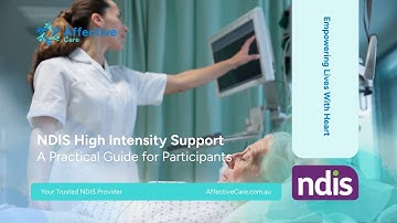 NDIS High-Intensity Support Explained (2025 Guide) | Affective Care