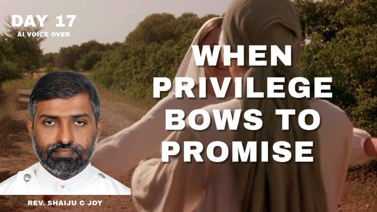 When Privilege Bows to Promise | Day 17 Lent Meditation | Mary & Elizabeth