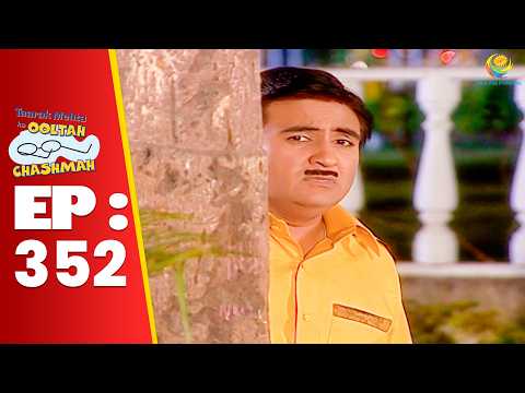 SE 01 EP 352 - Jethalal Kyu चुप चुप के देख रहा हे Society Walo Ko ! | Taarak Mehta Ka oltah hashmah