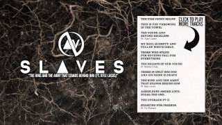 Video thumbnail of "SLAVES - The King and The Army That Stands Behind Him (FT  Kyle Lucas)"
