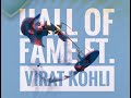 Hall of Fame feat. Virat Kohli | The Script | Lyrical Video | 4K