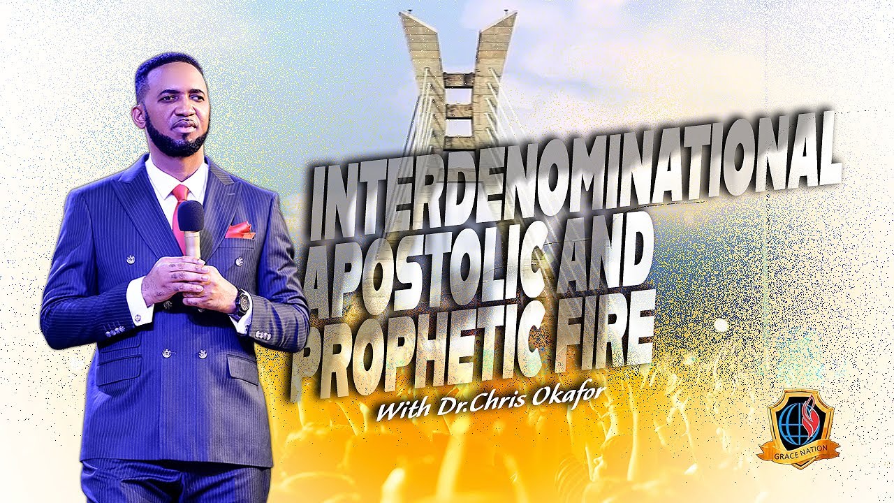 INTERDENOMINATIONAL APOSTOLIC AND PROPHETIC FIRE WITH DR. CHRIS OKAFOR || 19TH JUNE 2024