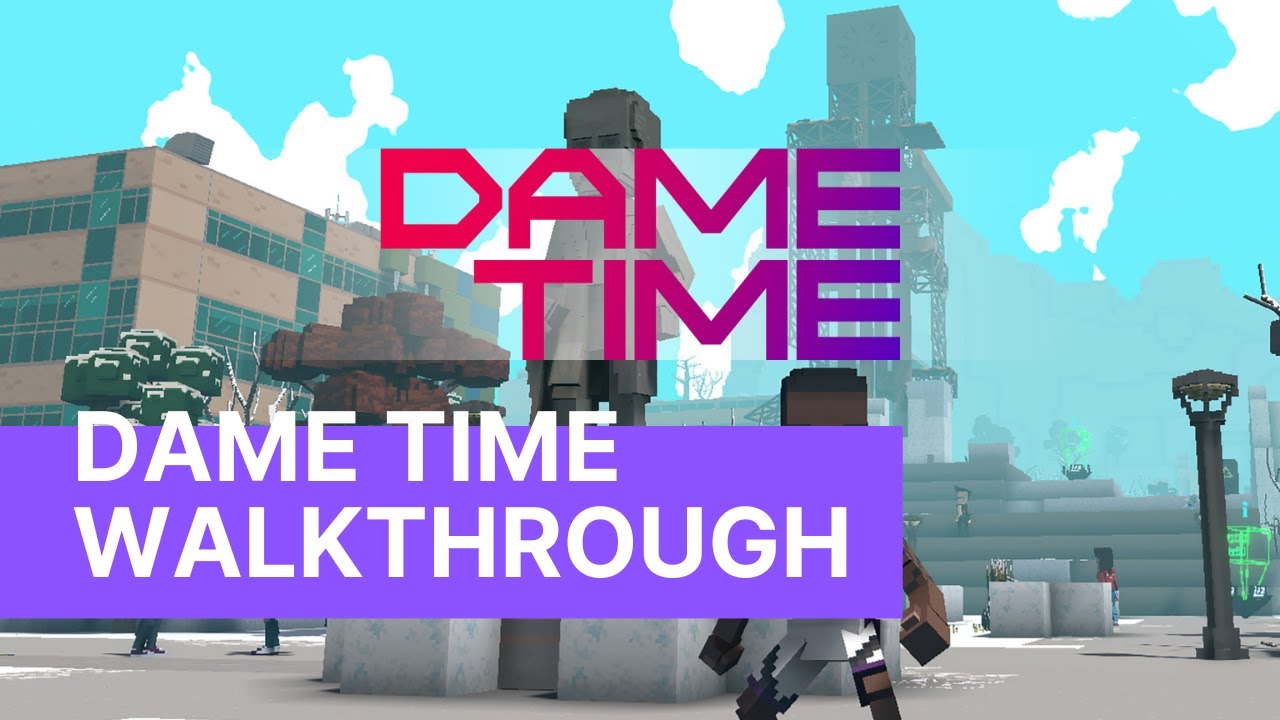 The Sandbox - Dame Time:0gden Walkthrough