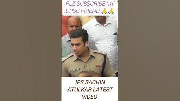 ips sachin atulkar latest video #ipssachinatulkar #cop28 #sho #viralindia #dgp 0