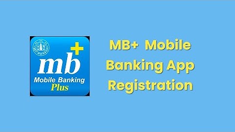 Maha Mobile Plus Mobile Banking App Registration, Bank Of Maharashtra