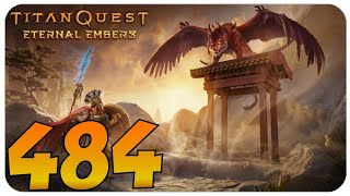 Let's Stream Titan Quest: Eternal Embers #484 [All Classes Challenge]