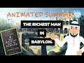 How to Become Rich 💰 - The Richest Man in Babylon (Animated Summary)