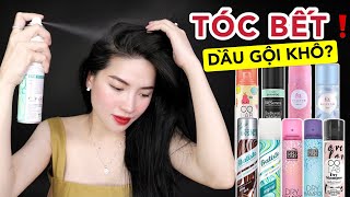 REVIEW  9 Dầu gội khô bình dân giá từ 40K | CẢI THIỆN TÓC BẾT NHỜN MÙA HÈ ❗