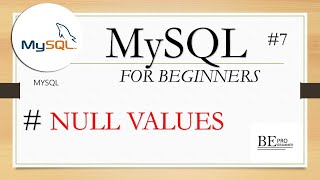 #7 NULL values || MySQL in hindi || BE PROGRAMMER