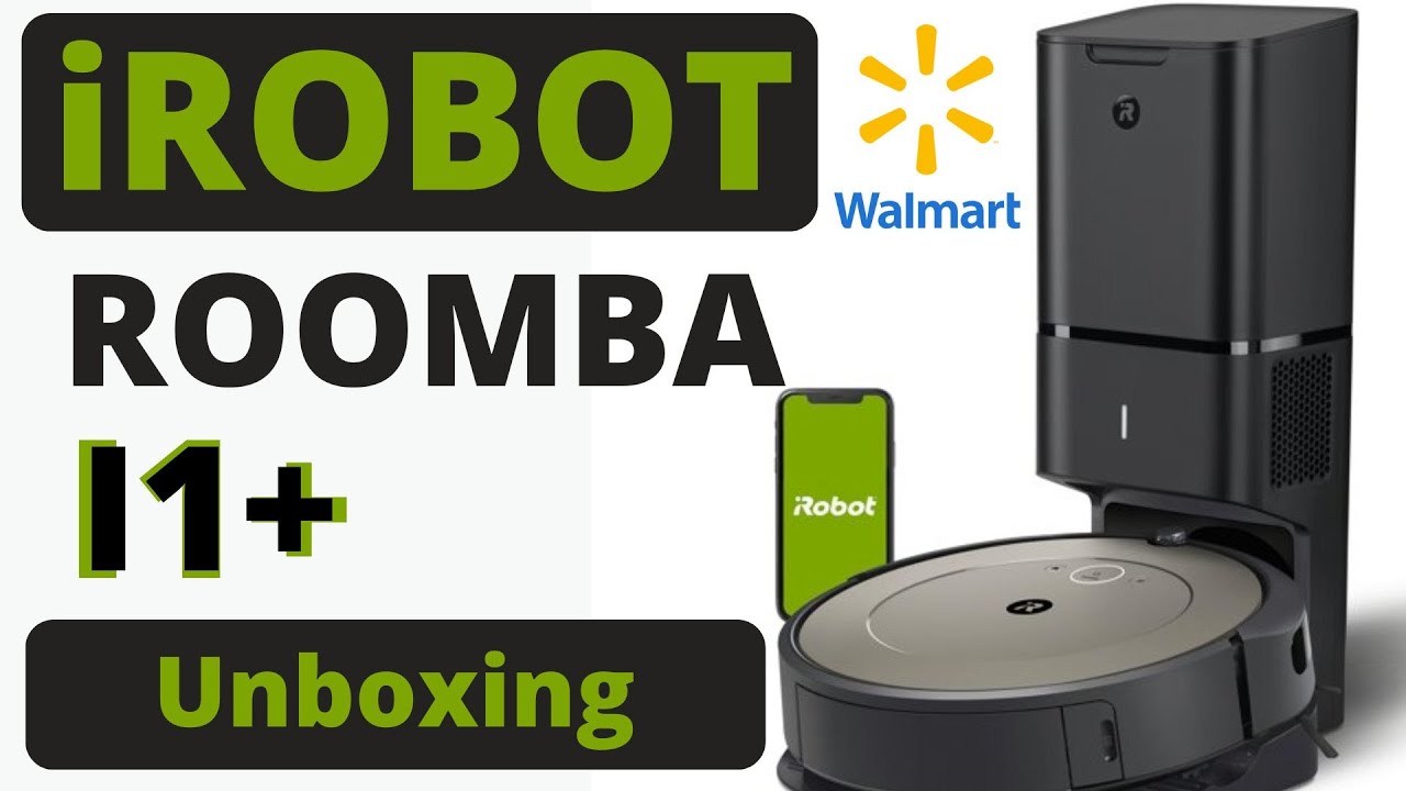 iRobot Roomba i1+ unboxing Walmart deal YouTube