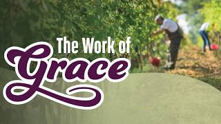 September 6, 2026 — 9:00 AM Service | 'The Work of Grace'