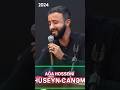 AДџa Hosseini Yeni MЙ RsiyЙ 2024 MasallД Boradigah Mersiye Noha Mersiyeler Kerbela Imamhuseyn AДџa Hosseini Yeni MЙ RsiyЙ 2024 MasallД Boradigah Mersiye Noha Mersiyeler Kerbela Imamhuseyn
