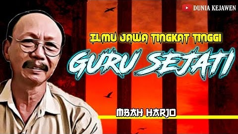Mengenal Lebih Dalam GURU SEJATI | Ngaji Bareng Mbah Harjo