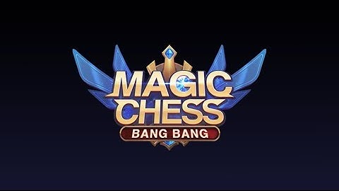 Magic Chess: Bang Bang - Gameplay Android/IOS