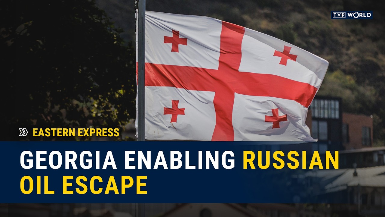 How Georgia helps Russia evade oil sanctions | Eastern Express